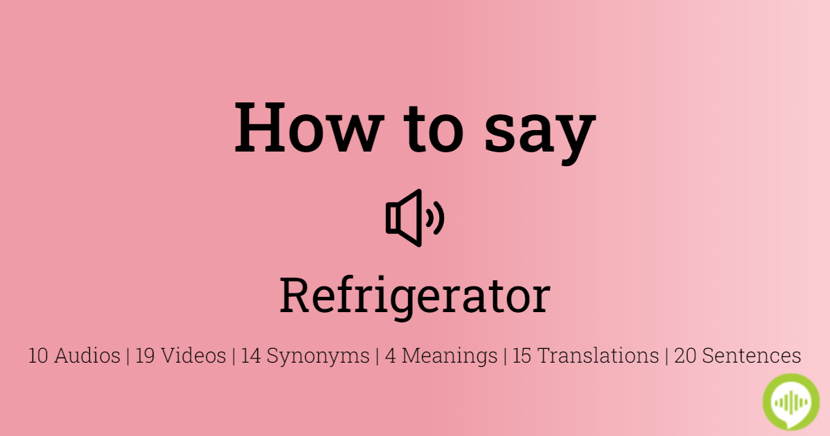 How to pronounce refrigerator | HowToPronounce.com
