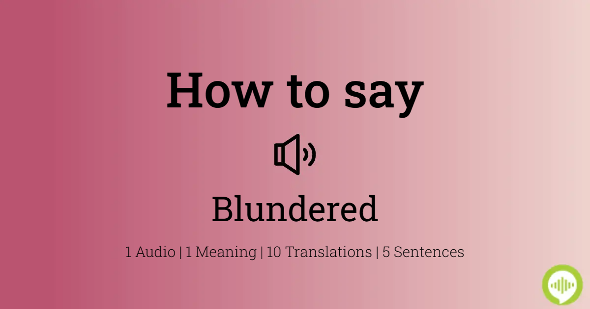 How To Pronounce Blundered🌈🌈🌈🌈🌈🌈Pronunciation Of Blundered 