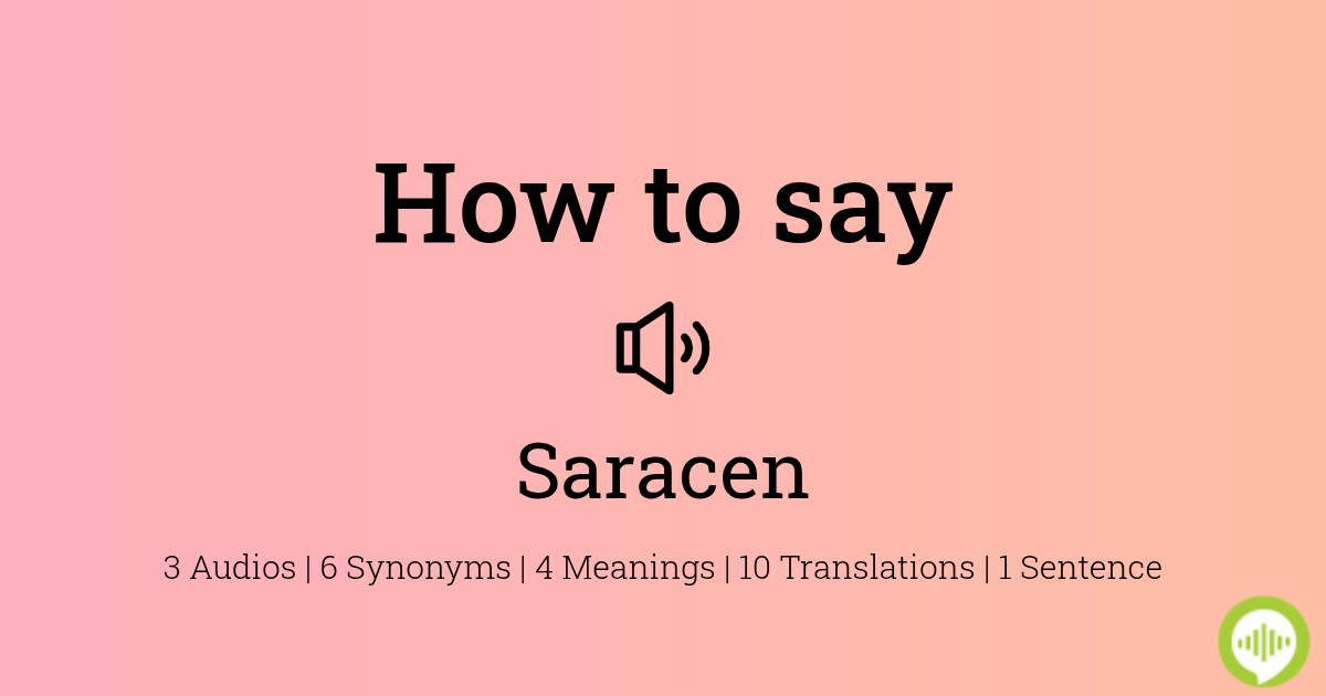 how-to-pronounce-saracen-howtopronounce