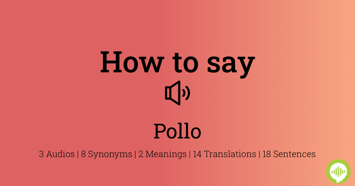 how-to-pronounce-pollo-in-spanish-howtopronounce