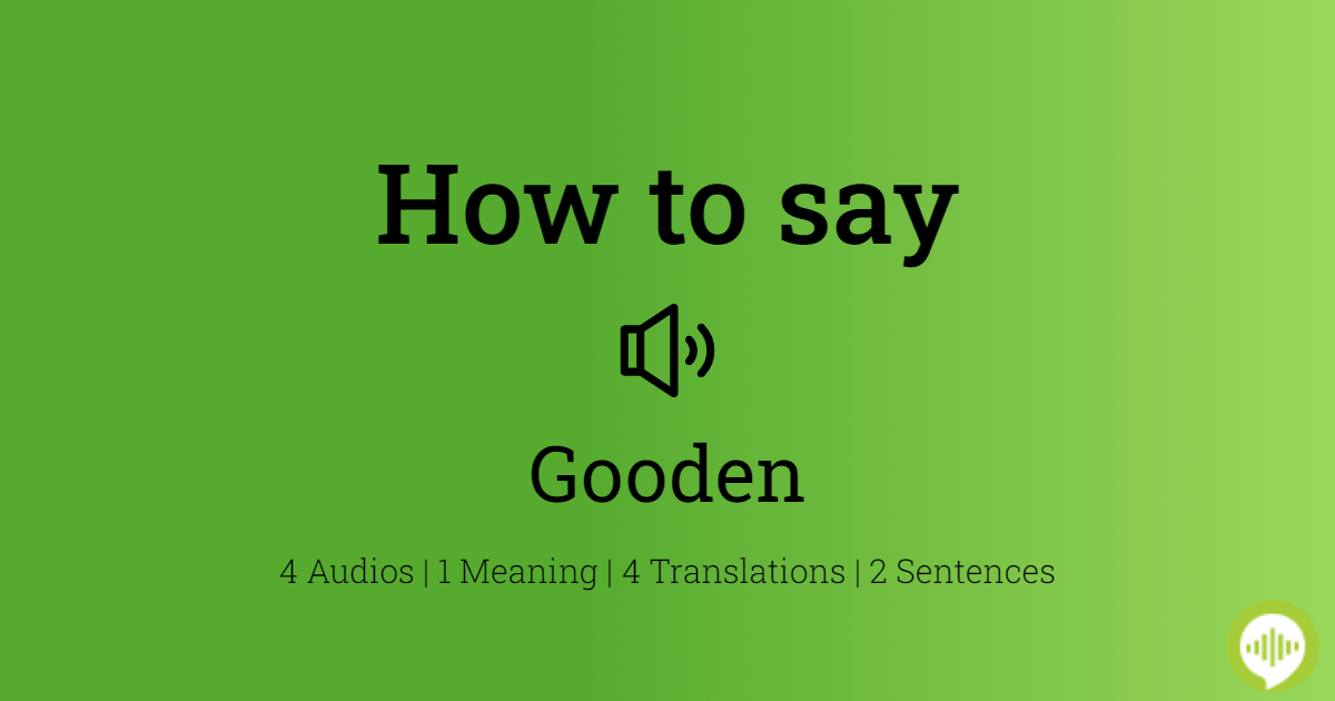 how-to-pronounce-gooden-howtopronounce