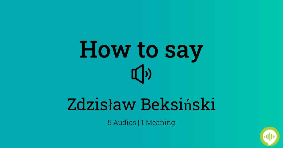 22 How To Pronounce Zdzisław Beksiński
 10/2022