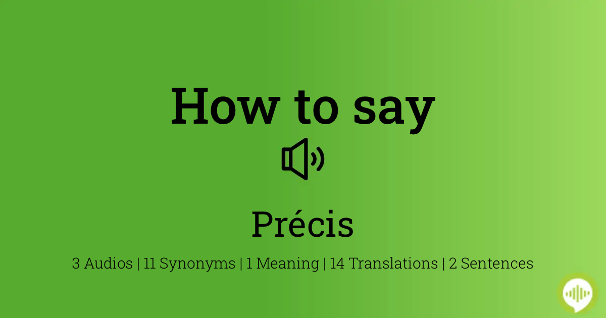 what is the meaning of precis