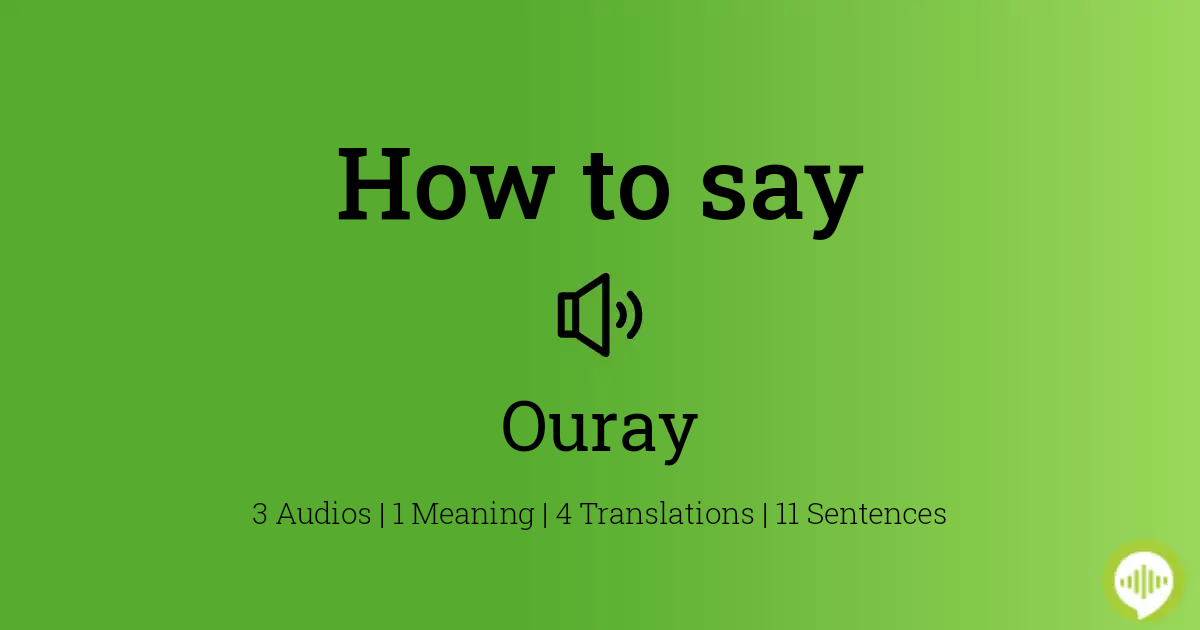 22 How To Pronounce Ouray
 10/2022