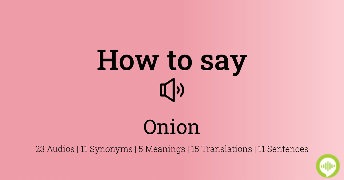 How to pronounce onion
