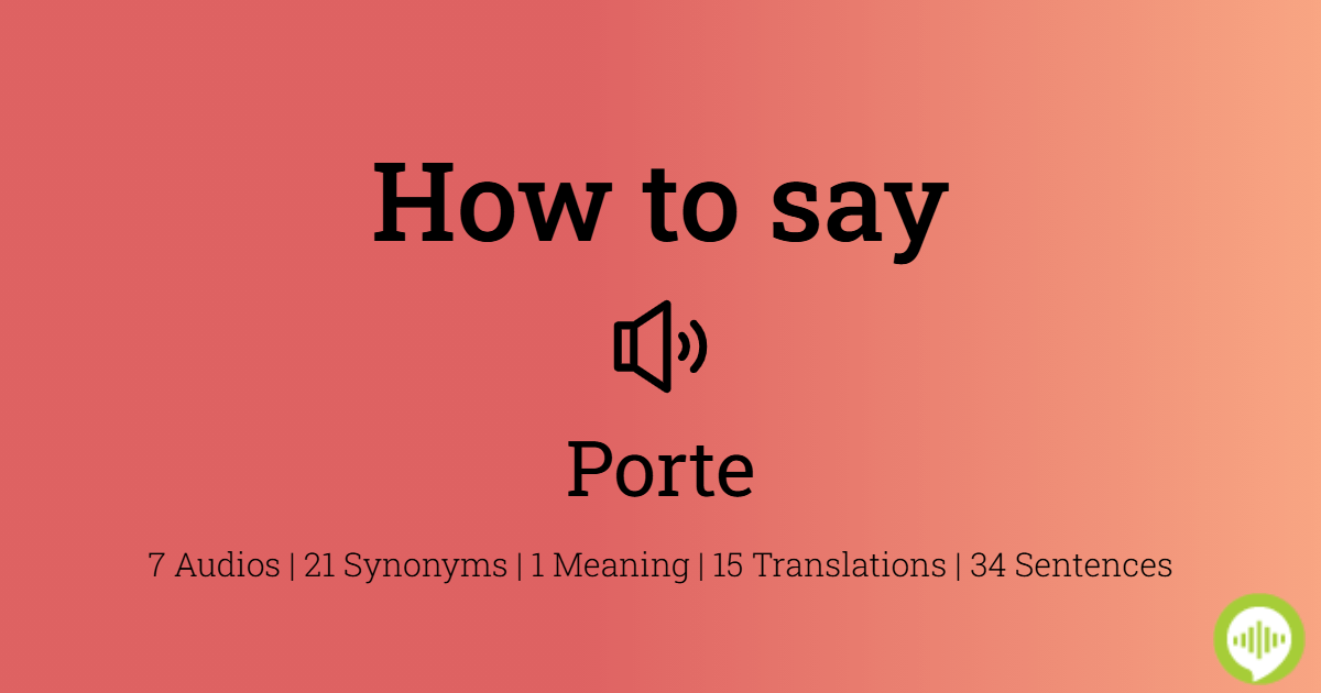 How To Pronounce Porte In French