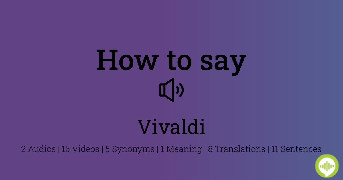 How to Pronounce vivaldi on Vimeo