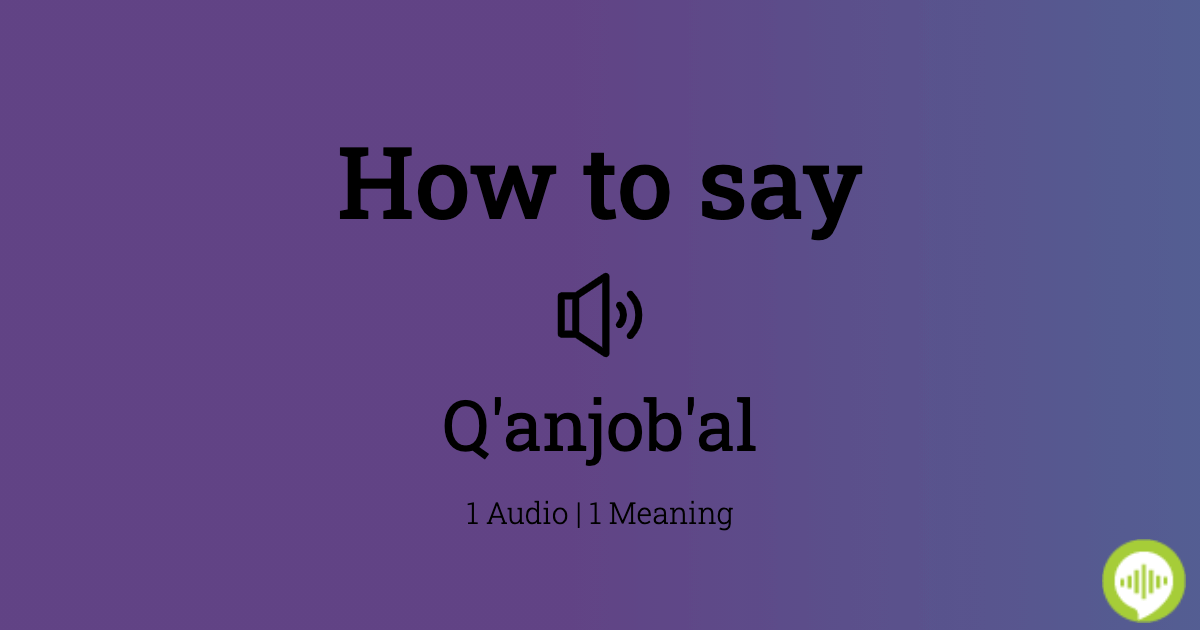 how-to-pronounce-q-anjob-al-howtopronounce