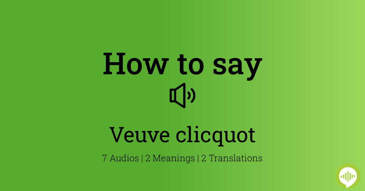 How Do You Pronounce Veuve In French