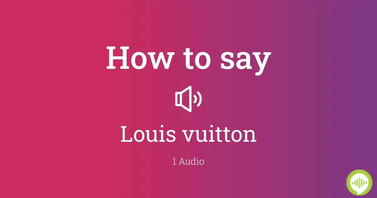 How to pronounce louis vuitton in Hindi