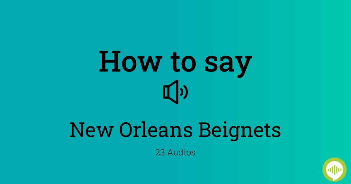 How to pronounce New Orleans