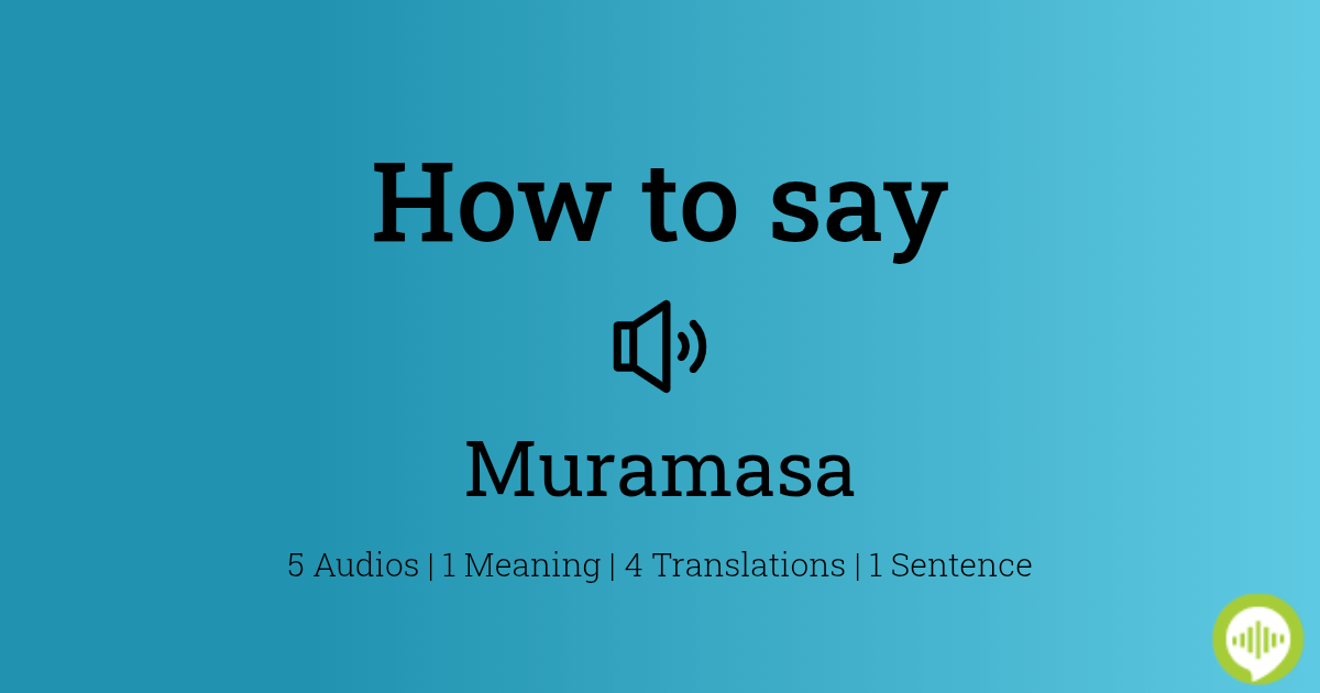 How to pronounce Muramasa