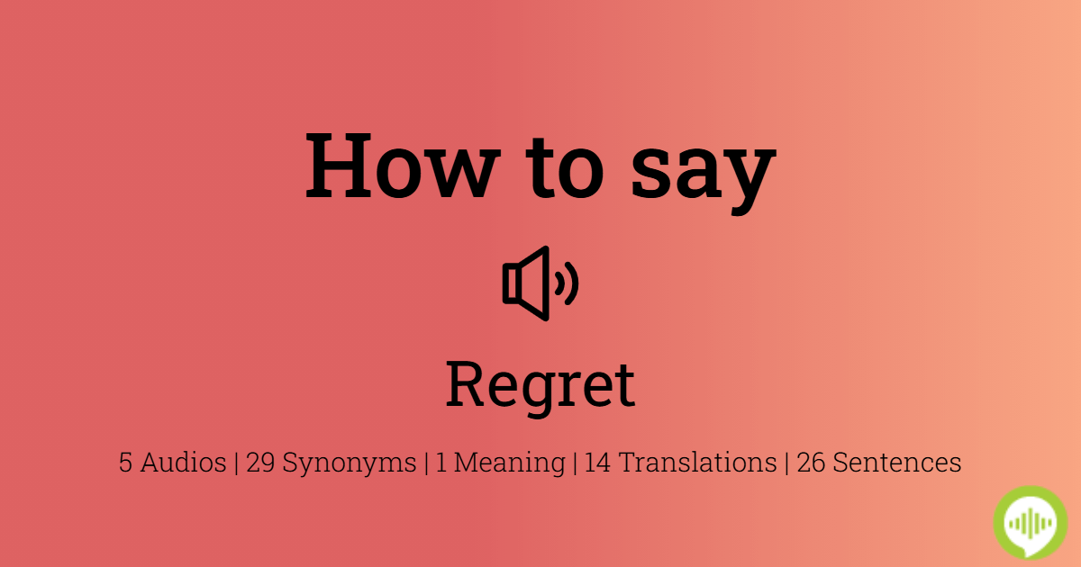 how-to-pronounce-regret-howtopronounce