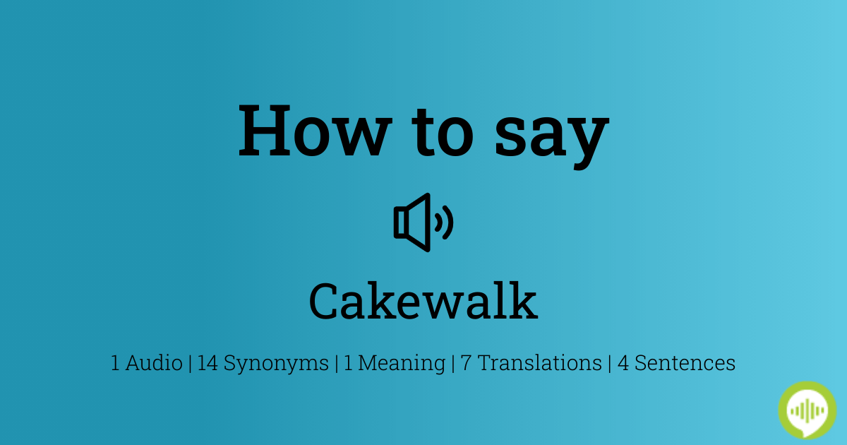 Cakewalk meaning