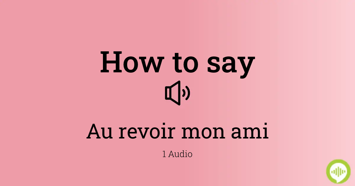 Meaning au revoir revoir translation