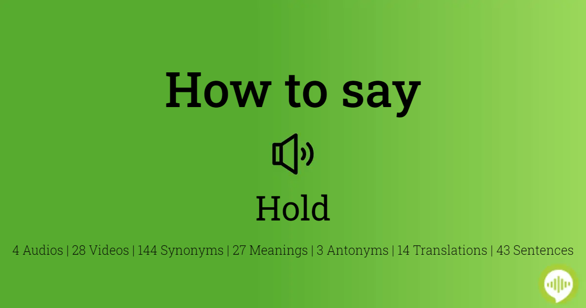 how to pronounce hold
