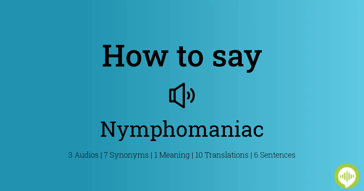 Nymphomaniac meaning