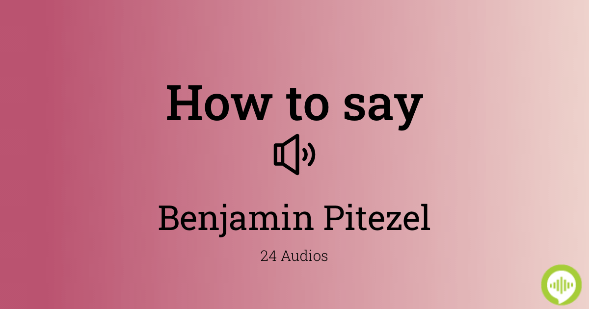 How to pronounce Benjamin Pitezel | HowToPronounce.com
