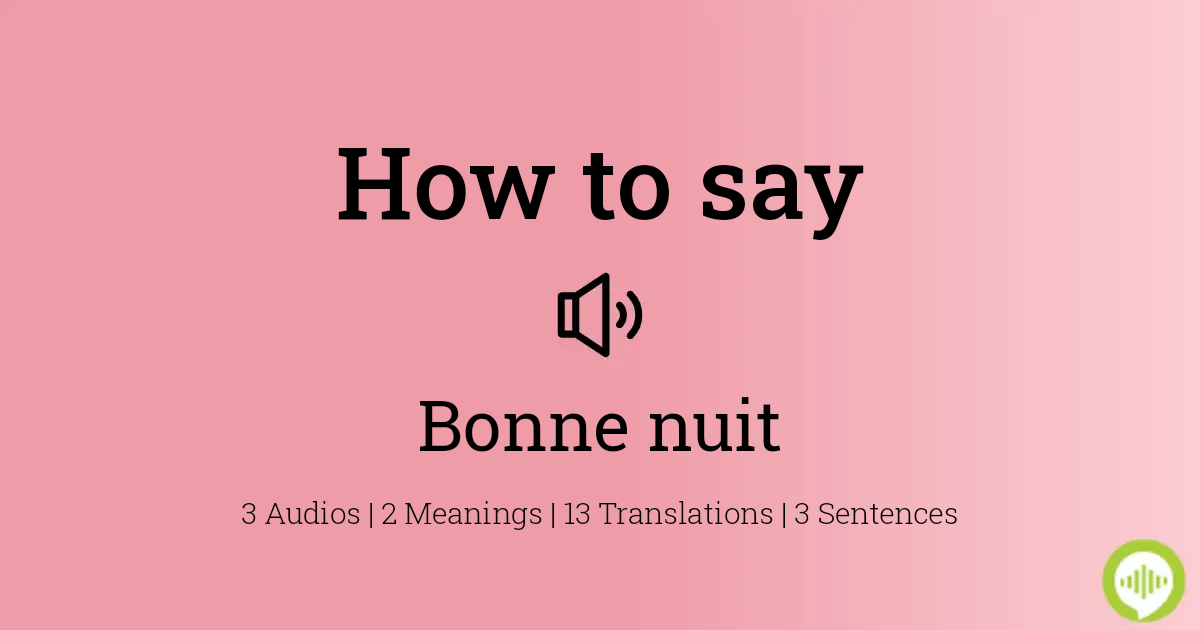 How to pronounce bonne nuit | HowToPronounce.com