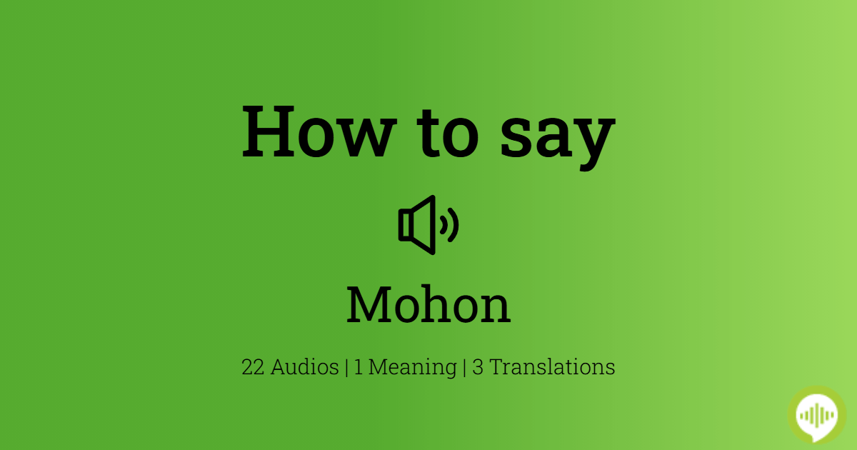 How to pronounce Mohon