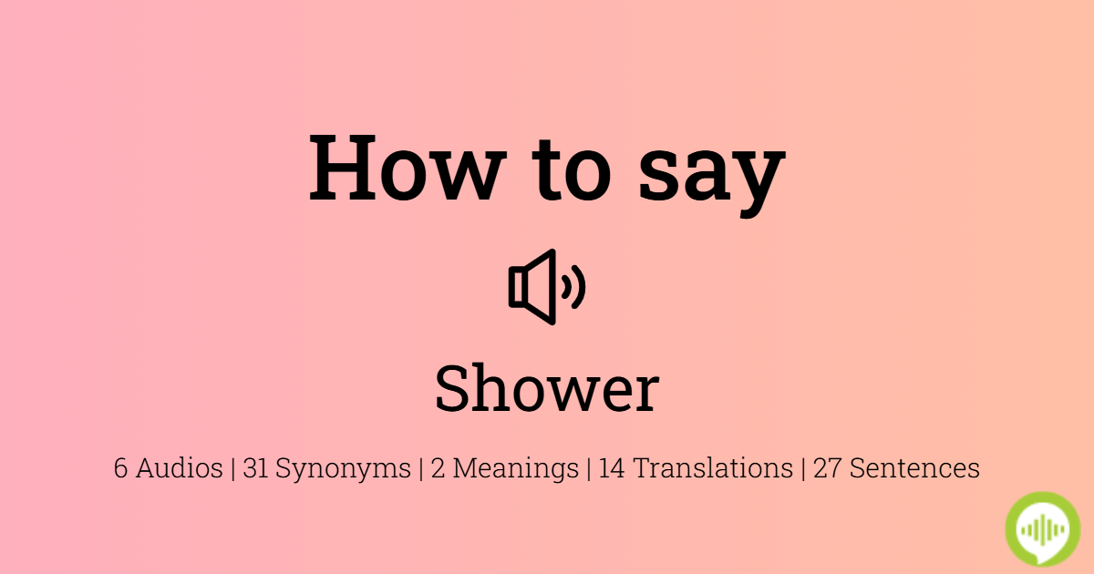 How To Pronounce Shower Gel