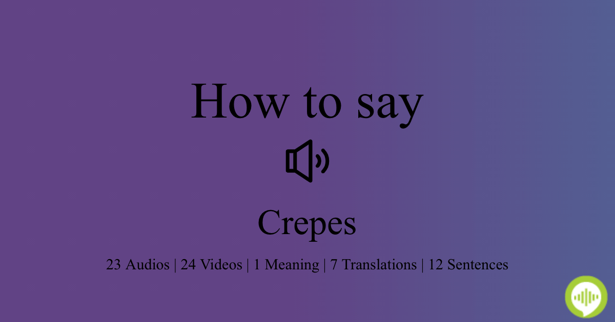 How to pronounce crepes