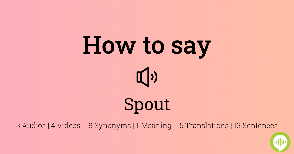 how-to-pronounce-spout-howtopronounce