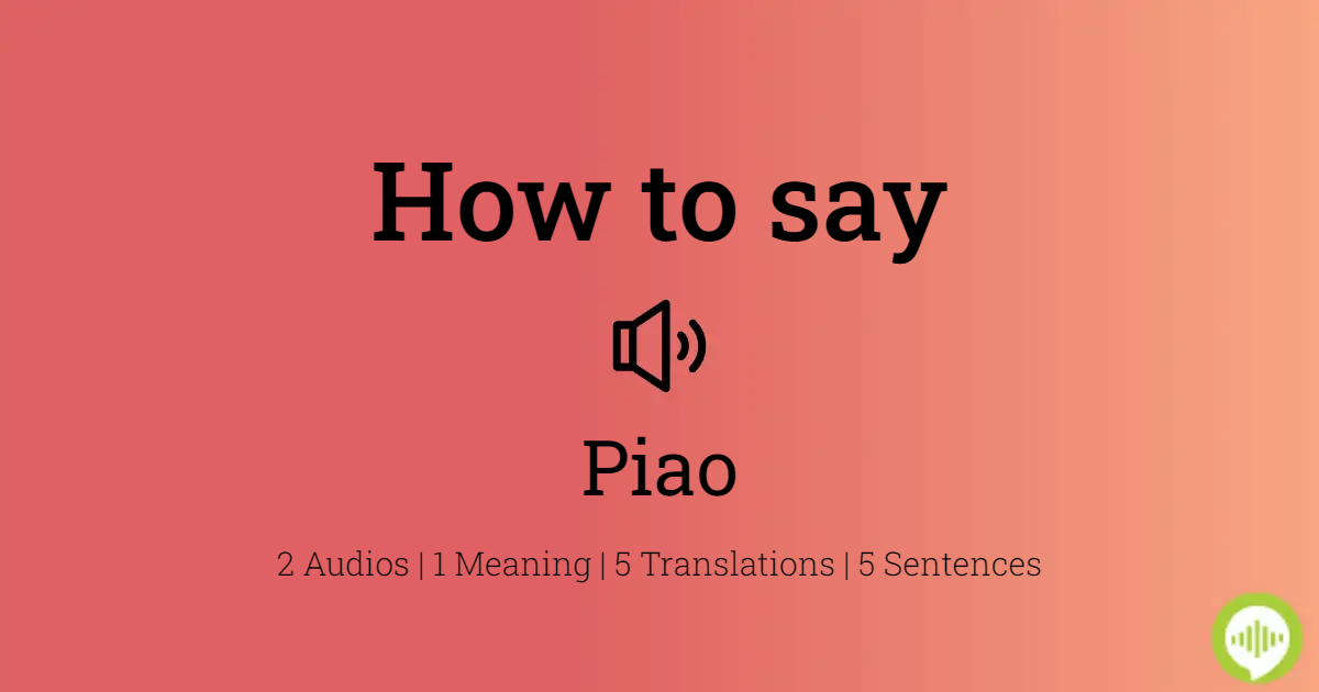 How to pronounce Piao