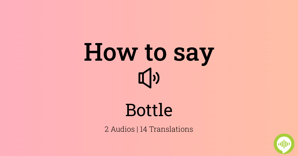 how to say bottle in spanish
