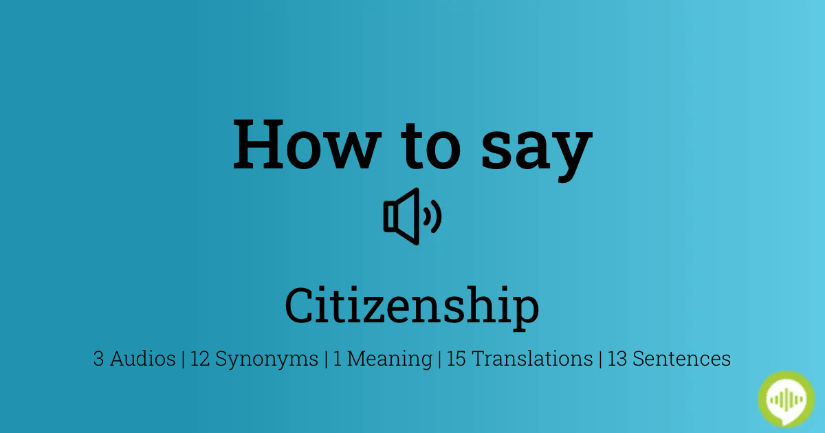 how to pronounce citizenship