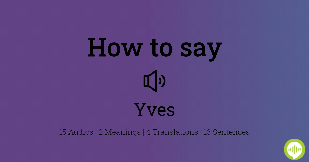 How to pronounce yves