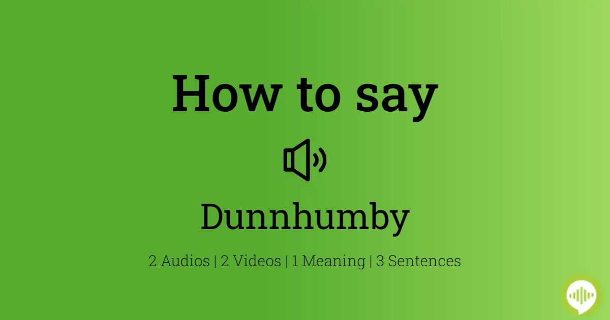 how-to-pronounce-dunnhumby-howtopronounce