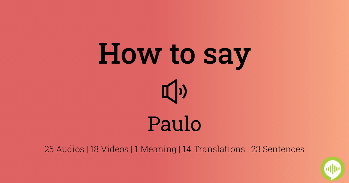 How to pronounce Paulo