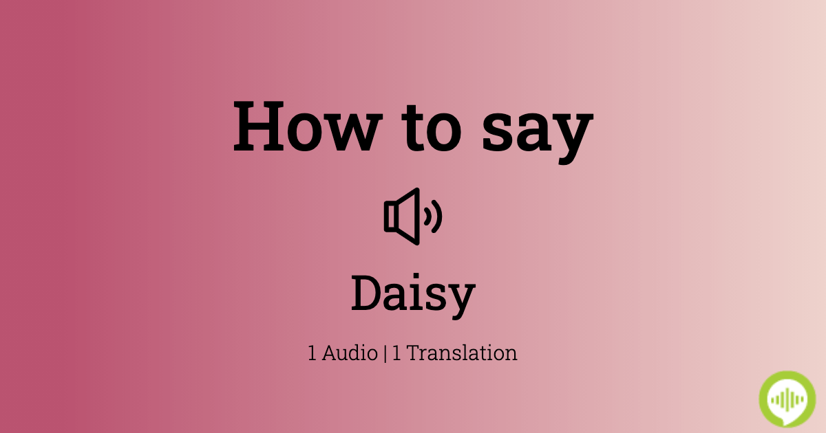 How To Say Daisy In Spanish