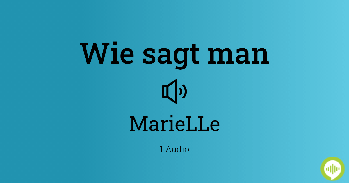 aussprache-von-marielle-auf-deutsch-howtopronounce