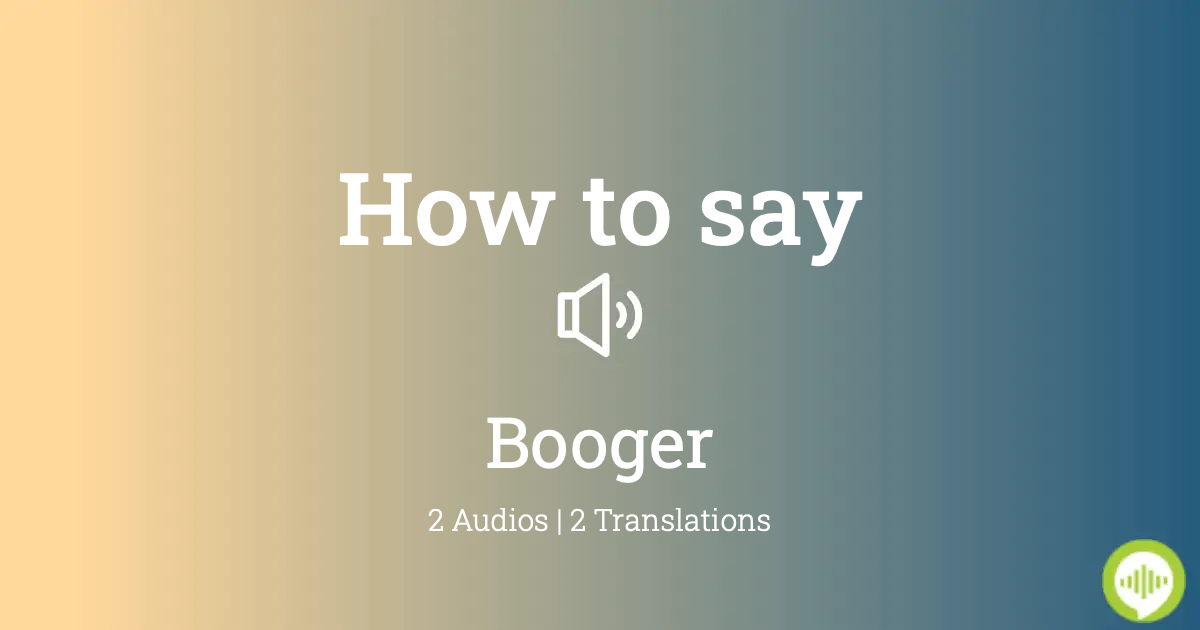 Booger meaning in malay