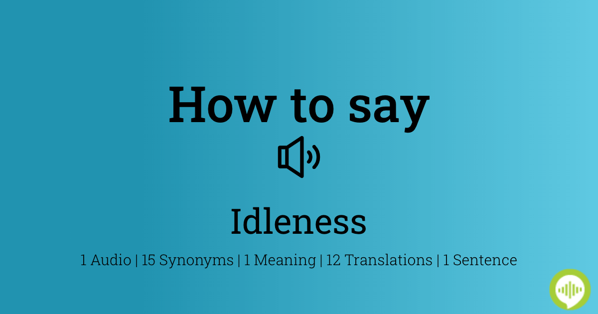 Pronunciation of Idle  Definition of Idle 