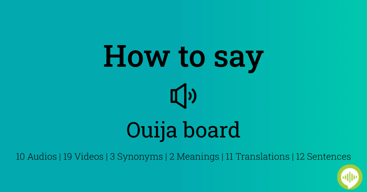 How to pronounce Ouija board How to pronounce Ouija board