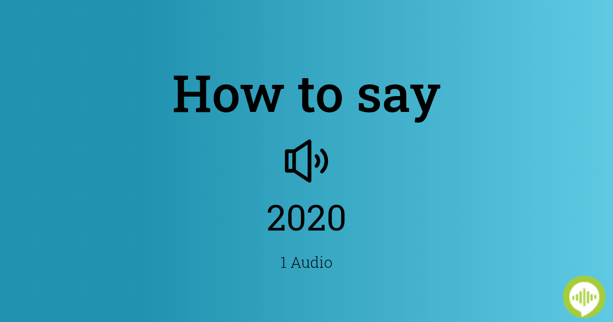 how-to-pronounce-2020-howtopronounce