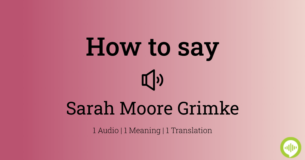 Sarah Moore Grimké - Wikipedia