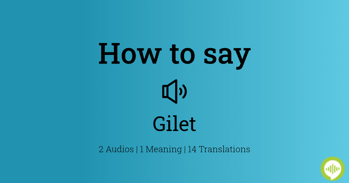 gilet pronunciation