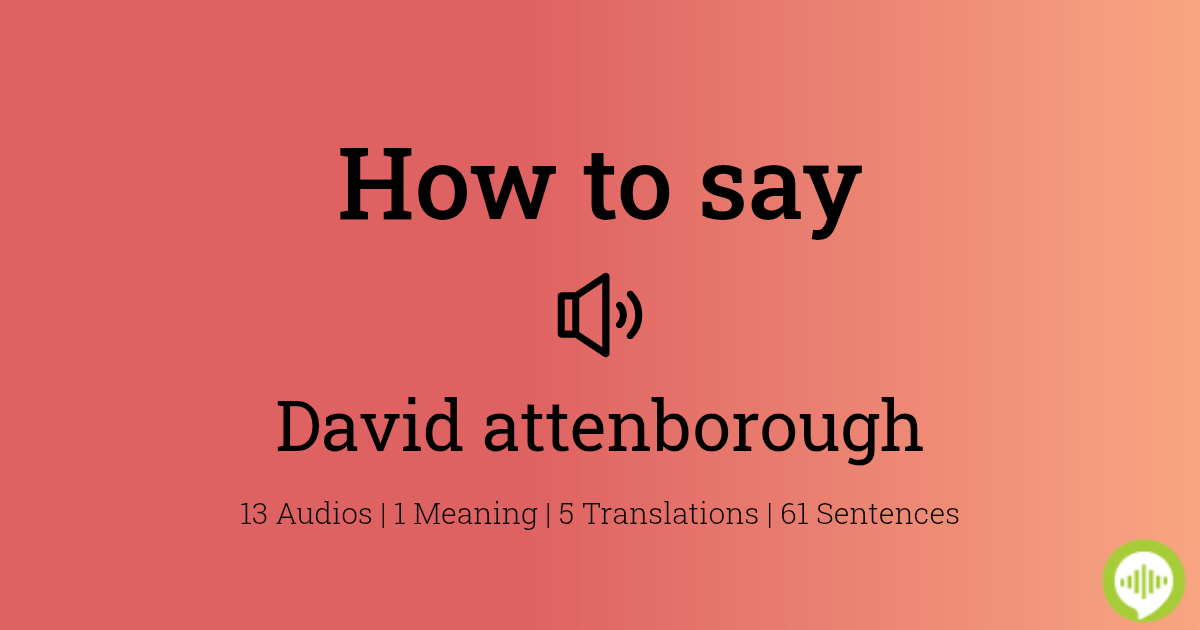 how-to-pronounce-david-attenborough-howtopronounce