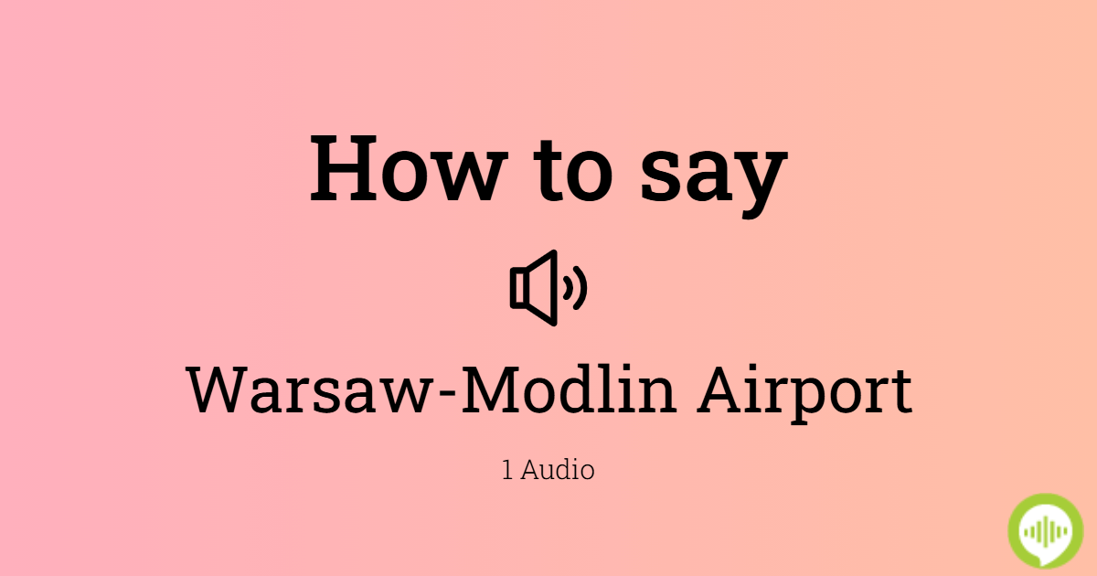 How to pronounce Modlin