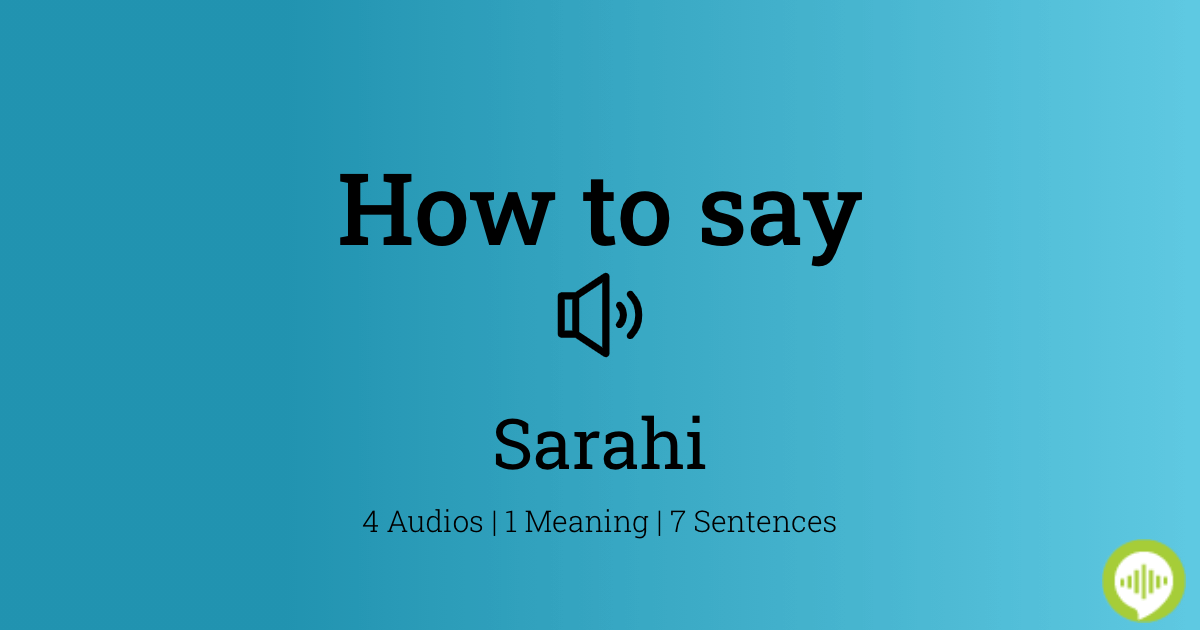 how-to-pronounce-sarahi-howtopronounce