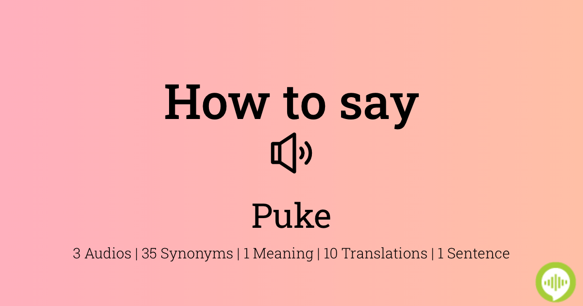 how-to-pronounce-puke-howtopronounce