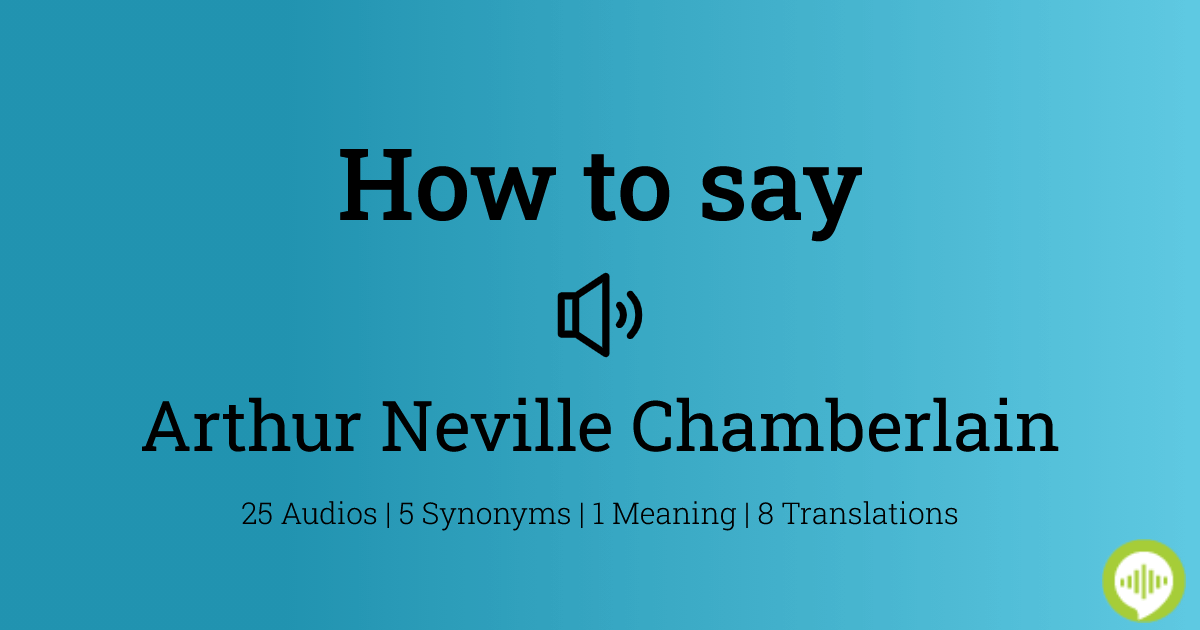neville chamberlain phrase