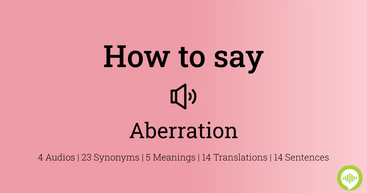 How to pronounce aberration | HowToPronounce.com