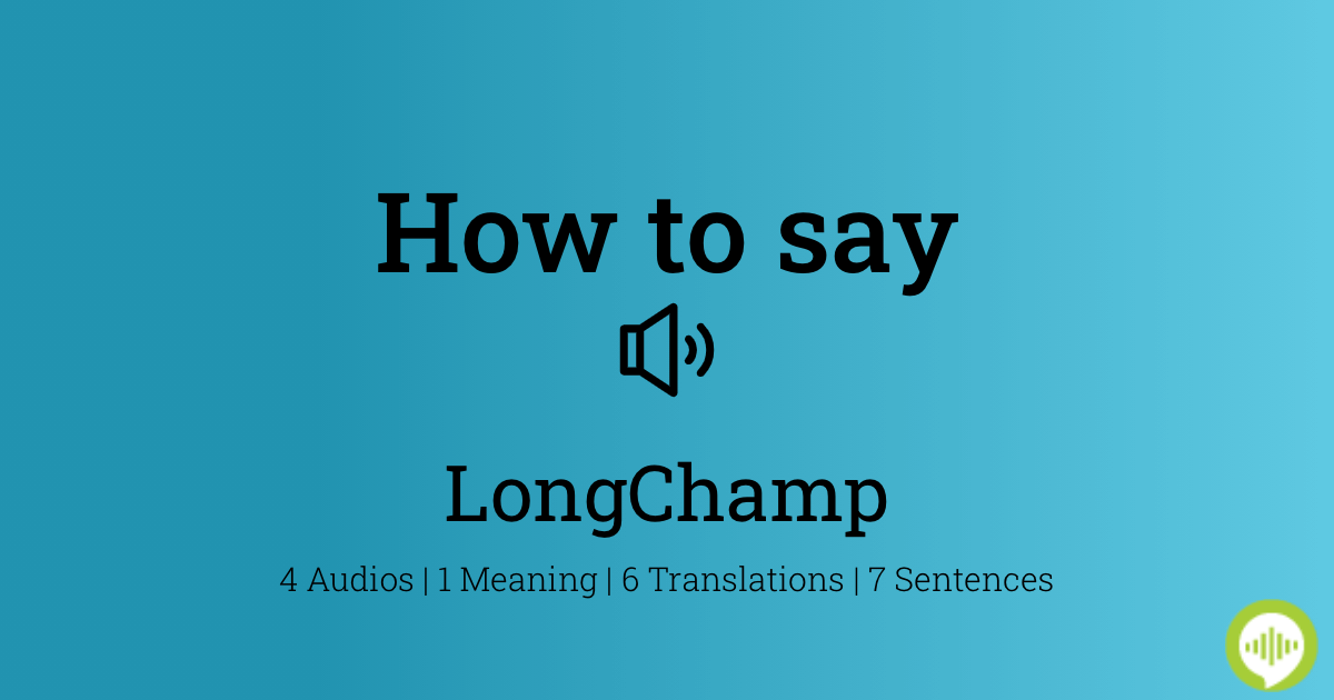 How to pronounce LongChamp in French | HowToPronounce.com