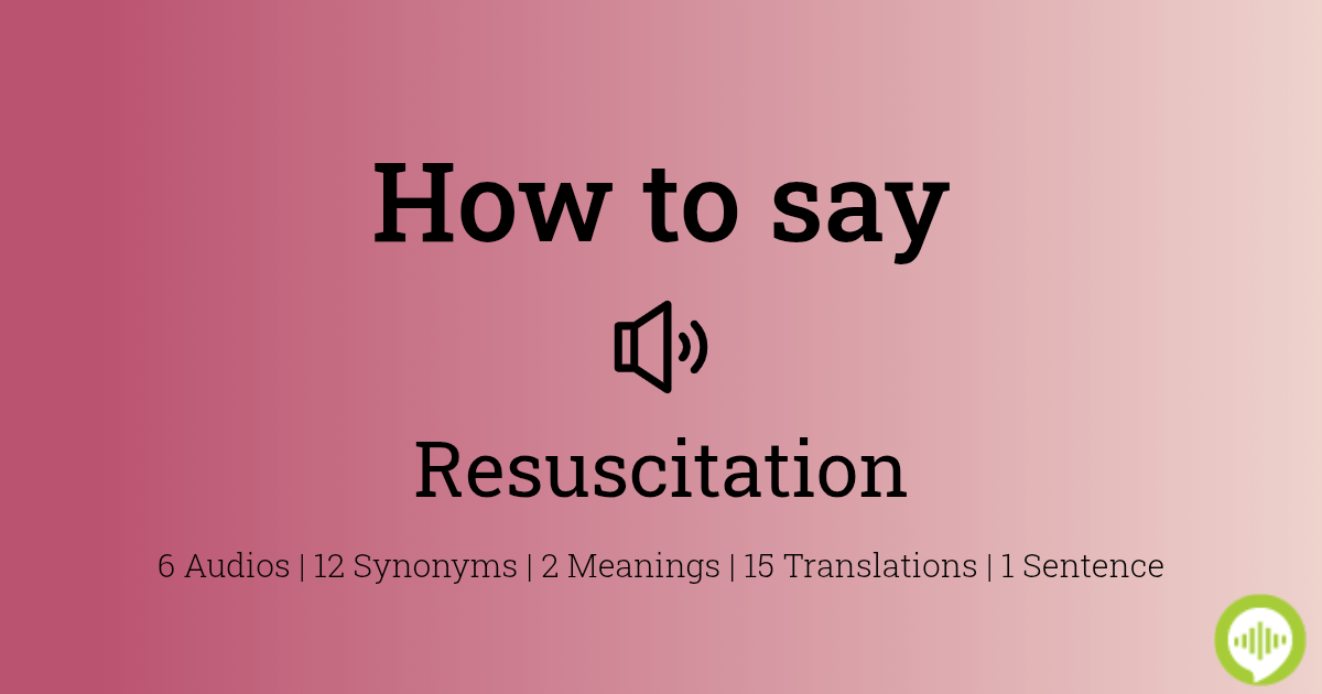 25-how-to-pronounce-resuscitation-03-2023-interconex