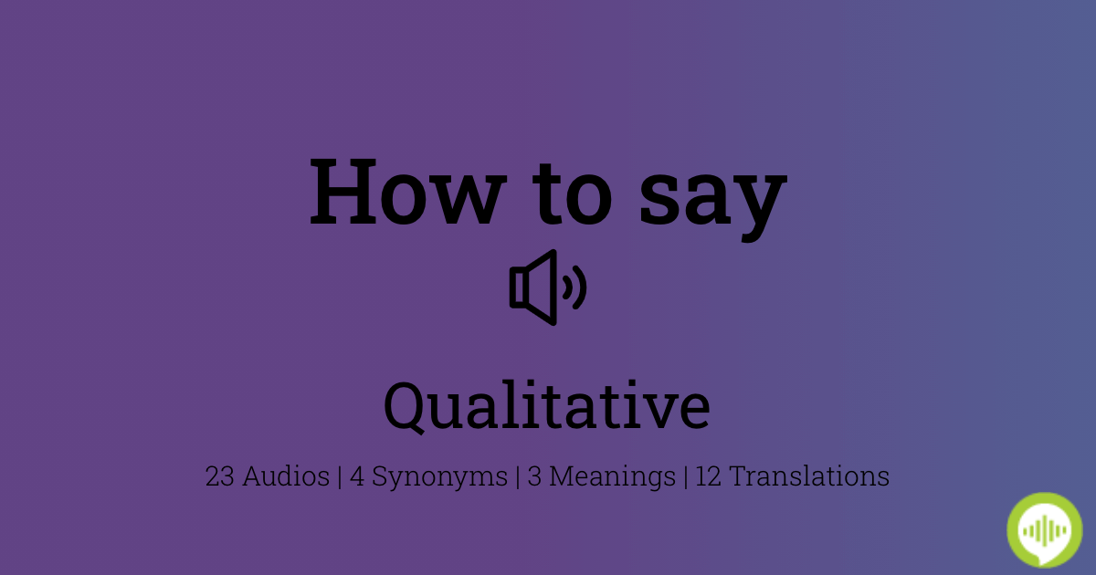 How to pronounce qualitative | HowToPronounce.com